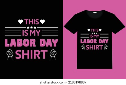 Labor day t shirt design 
