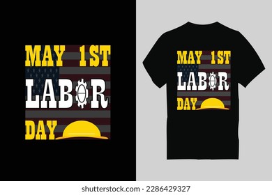 Labor Day T shirt Design, Labor Day T shirt Template, May Day T shirt Design Template, Typography T shirt Design.
