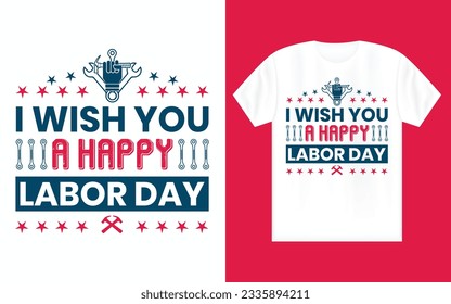 Labor day t shirt design, September first Monday, USA holiday.