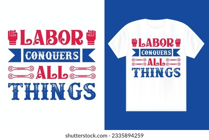 Labor day t shirt design, September first Monday, USA holiday.