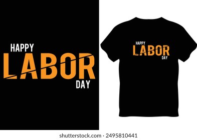 Labor day t shirt design. Happy labor day t shirt design. Celebrate happy labor day typography t shirt design.