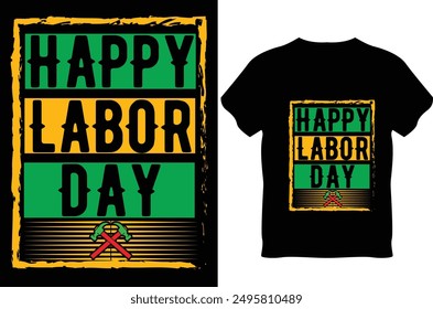 Labor day t shirt design. Happy labor day t shirt design. Celebrate happy labor day typography t shirt design.