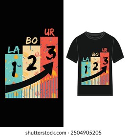 Labor Day T Shirt Design. Happy Labor Day. Print On Vector Typography May Day T Shirt Design. International Labor Day.