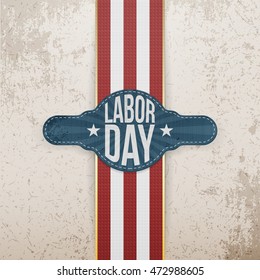 Labor Day Tag on grunge Backround