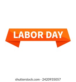Labor Day Text In Orange Rectangle Ribbon Shape For Sign Information Announcement Business Marketing Social Media Promotion
