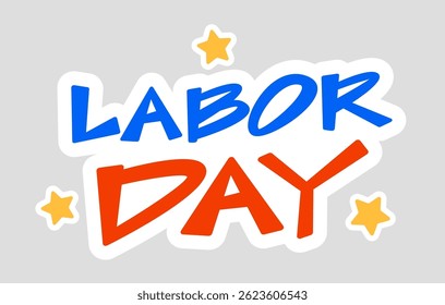 Labor Day text sticker on gray background. Vector illustration
