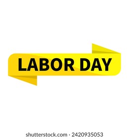 Labor Day Text In Yellow Ribbon Rectangle Shape For Sign Information Announcement Business Marketing Social Media Promotion
