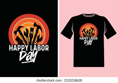 Labor day T-shirt deign, Labor quotes design, typography, vector