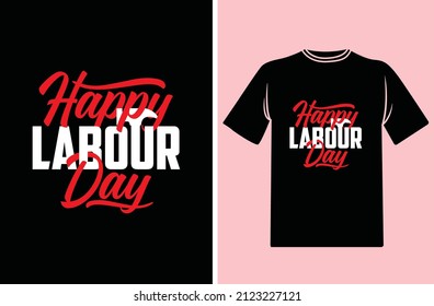 Labor day T-shirt deign, Labor quotes design, typography, vector