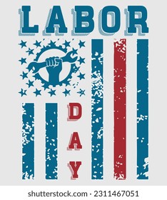 Labor Day T-Shirt Design, Happy Labor Day, International Labor Day With Motivational Quotes, American Flag With Illustration And Many Other Things.