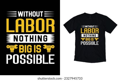 Labor day t-shirt design, happy labor day typography t shirt design.