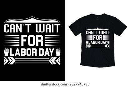 Labor day t-shirt design, happy labor day typography t shirt design.