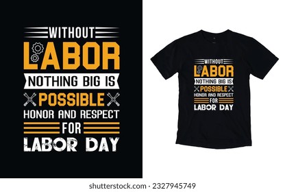 Labor day t-shirt design, happy labor day typography t shirt design.