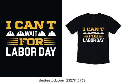 Labor day t-shirt design, happy labor day typography t shirt design.