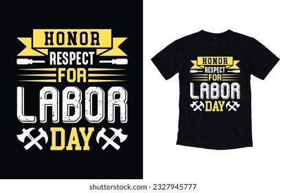 Labor day t-shirt design, happy labor day typography t shirt design.