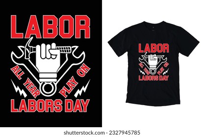Labor day t-shirt design, happy labor day typography t shirt design.
