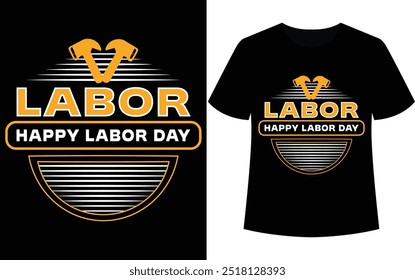 labor day t-shirt design , illustration vectors typography t-shirt design