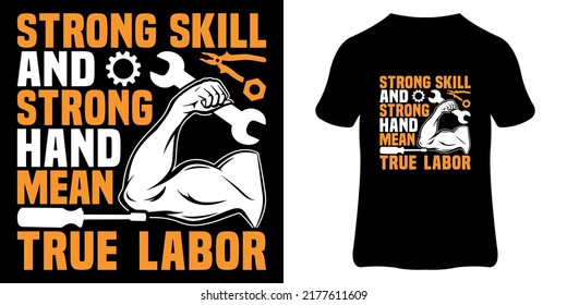 Labor day t-shirt design and lettering, typography quote. T-shirt design print template.