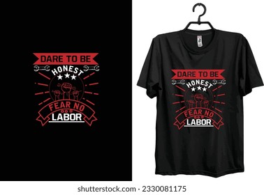 Labor Day t-shirt design. Typography, Custom, Vector t-shirt design. World labor day t-shirt design.
