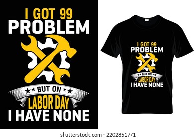 Labor day t-shirt design vector and typography templet