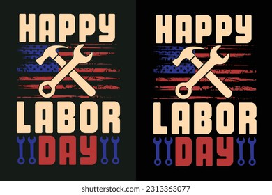Labor Day T-shirt Design. Labor Day Vector.