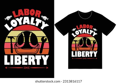 Labor Day T-shirt Design. Labor Day Vector.