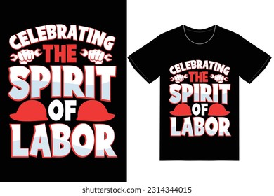 Labor Day T-shirt Design Vector. Labor Day Vector