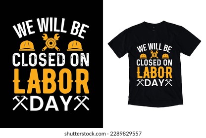 Labor day t-shirt design, Worker t-shirt design