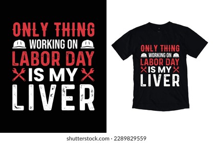 Labor day t-shirt design, Worker t-shirt design