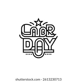 Labor Day Typography In Black Outline on white background. happy Labor Day