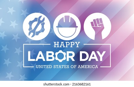 Labor Day in the United States of America is observed every year in September, to honor and recognize the American labor movement and their works and contributions. Vector illustration