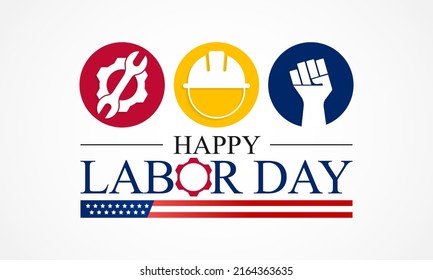 Labor Day in the United States of America is observed every year in September, to honor and recognize the American labor movement and their works and contributions. Vector illustration