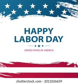 Labor Day. United States Happy Labor Day celebrate card with american national flag brush strokes. USA national holiday. Vector illustration.