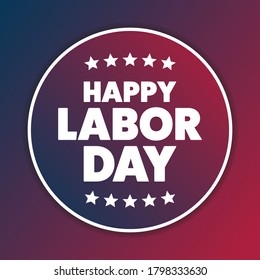 Labor Day in the United States. Holiday concept. Template for background, banner, card, poster with text inscription. Vector EPS10 illustration