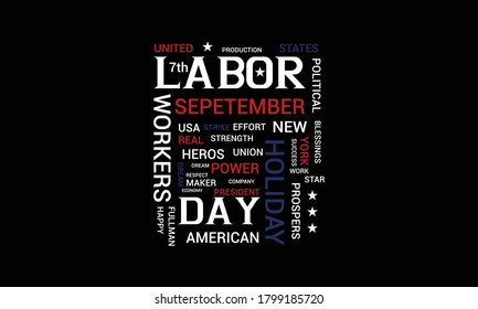 Labor day USA typography apparel t shirt design. Monday, September 7 t shirt for american labor day.