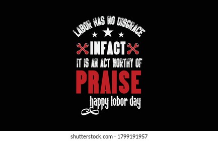Labor day USA typography apparel t shirt design. Monday, September 7 t shirt for american labor day.