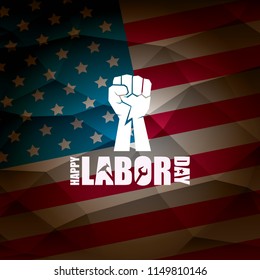 labor day Usa vector label or background. vector happy labor day poster or banner with clenched fist isolated on usa flag background . Labor union icon