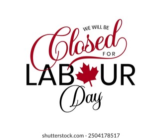 Labor day, we will be closed card. vector illustration.