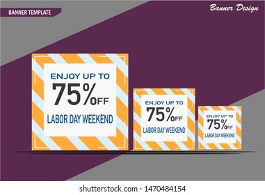 Labor Day Weekend   banner template design, perfect for  sales promotion, ads banner  and more sale event . Vector illutration.