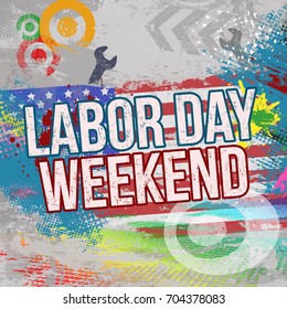 Labor Day Weekend Grunge Poster Background, Vector Illustration