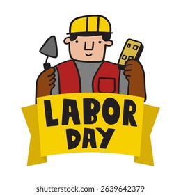 Labor day. Worker. Hand drawn flat design. Illustration on white background.