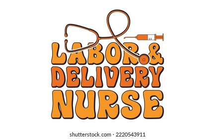 Labor and Delivery Nurse svg, Nurse svg, Nurse Typography T-shirt design, Nursing Black T-shirt design, Doctor T shirt design Can be used for menu, One Lucky Nurse Printable Vector Illustration svg