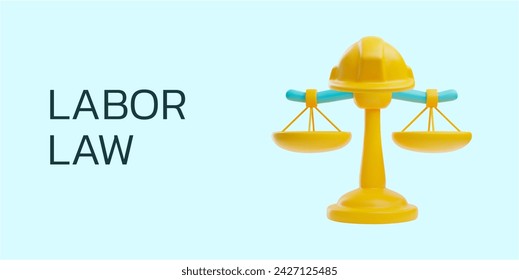 Labor law banner for legal services governing rights and obligations of employees and employers, 3D realistic vector illustration. Labor regulations and employee rights.