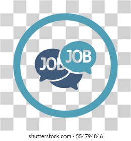Labor Market Chat vector bicolor rounded icon. Image style is a flat icon symbol inside a circle, cyan and blue colors, transparent background.