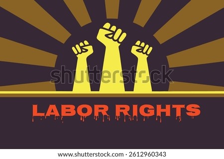Labor Rights Poster Unity, Strength, Workers Power, Solidarity, Protest