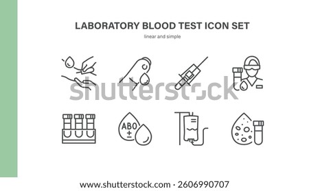 Laboratory Blood Test Icons Set. Thin Linear Symbols of Blood Sampling, Fingerstick, Syringe, ABO Group, Test Tubes, IV Drip, Microscope, Technician and Analysis