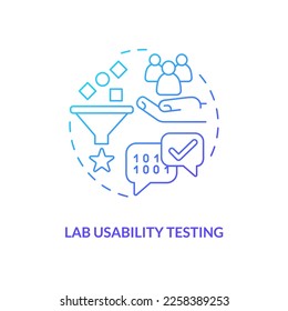 Laboratory usability testing blue gradient concept icon. Professional user experience research strategy abstract idea thin line illustration. Isolated outline drawing. Myriad Pro-Bold font used
