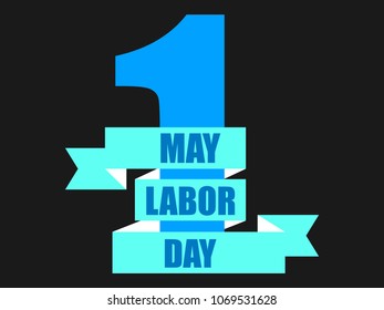 Labour Day 1st of May. International Workers Day. Ribbon with text, logo. Vector illustration
