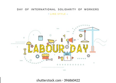 Labour day design concept in line flat style. Celebration labor days greeting card. International solidarity of workers. 1st May. 