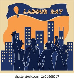 Labour Day illustration with silhouetted workers raising hands against a cityscape. Bold typography, warm colors, and a light bulb symbolizing workers' contributions and unity